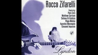 Rocco Zifarelli  LYNDON 1998 Full Album [upl. by Till]