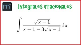 Integral irracional integrales irracionales Bachillerato y Universidad [upl. by Punke]