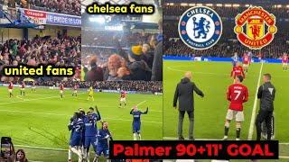 Chelsea and Man United fans reaction to Cole Palmer 9011 goal vs Man United [upl. by Pang514]