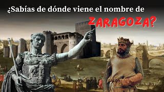 ¿Sabías de dónde viene el nombre de la ciudad de Zaragoza  Origen e Historia [upl. by Niroht]