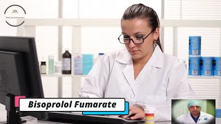 Bisoprolol Fumarate  Medicine Information [upl. by Darla]