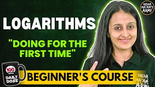 LOGARITHMS  BEGINNERS COURSE  JEE 2025 2026  COMPLETE PREP FROM BASICS  STARTING FROM ZERO [upl. by Odelle]