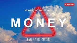 MONEY EDITION  Morning Affirmations For Money Prosperity and Abundance Mindset  Positive Habit [upl. by Lomaj]