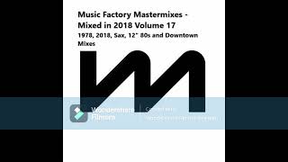 Music Factory Mastermixes  Mixed in 2018 Volume 17 By Robert Lee [upl. by Ocsic]