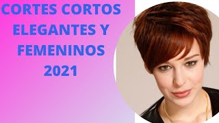 Cortes de pelo corto Elegantes y femeninos 2021 [upl. by Amehr]