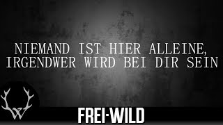 FreiWild  Hab keine Angst Lyricversion [upl. by Terriss]