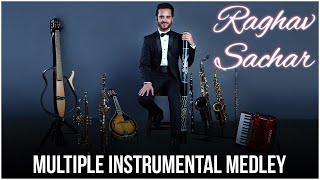 Raghav Sachar Multiple Instrumental Medley [upl. by Monro]