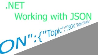 How to Use JSON and NET NewtsoftJson [upl. by Notnirb]