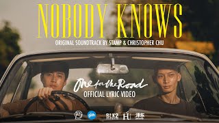 ‘Nobody knows’ เพลงประกอบภาพยนตร์ ‘One for the Road วันสุดท้ายก่อนบายเธอ’  Official Lyric Video [upl. by Joye]