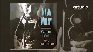 Maja Wolny quotCzarne liściequot audiobook Czyta Danuta Stenka [upl. by Harret]