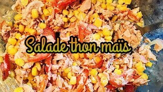 Salade de thon maïs  SoyonsKitch [upl. by Releyks]