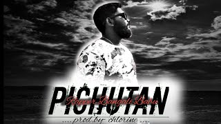 Rapper bangali babu  Pichutan prod by chlorine  banglarapsongkolkataHipHop [upl. by Reamy]