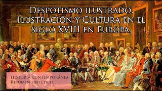 Despotismo ilustrado ilustración y cultura del siglo XVIII [upl. by Rabin152]