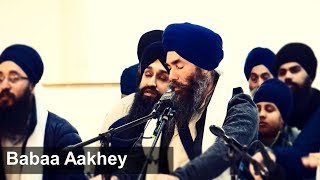 Babaa Aakhey Bhai Ranjit Singh Ji Jammu Wale Akj  Bhai Anantvir Singh Ji [upl. by Gabbert]