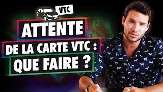 QUE FAIRE en ATTENDANT ta CARTE VTC [upl. by Anahsohs125]