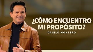 ¿Cómo encuentro mi propósito  Danilo Montero  Prédicas Cristianas 2024 [upl. by Hurty]