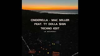 Cinderella Techno Remix  Mac Miller feat Ty Dolla ign Free Download [upl. by Loram391]