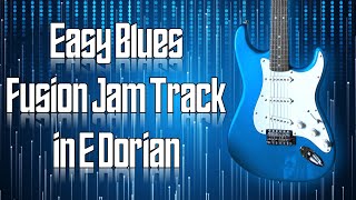 Easy Blues Fusion Jam Track in E Dorian 🎸 Guitar Backing Track [upl. by Eanar673]