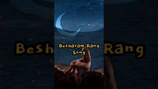 Besharam Rang song BesharamRag Song pathaan youtubeshorts [upl. by Reema]