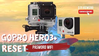 HOW TO RESET PASSWORD GOPRO HERO 3  CARA RESET PASSWORD WIFI GOPRO HERO 3 [upl. by Mikes]