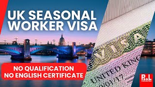 UK Announces 45000 Seasonal Worker Visas  Apply without any qualification and English Certificate [upl. by Namien]