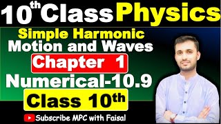 Class 10 Physics Chapter 1 Numericals 109  simple harmonic motion class 10  10 class physics [upl. by Nesila]