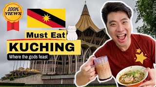 👼 8 MUST EAT Kuching Food  Where the gods feast 古晉砂拉越八家美食 [upl. by Lana]