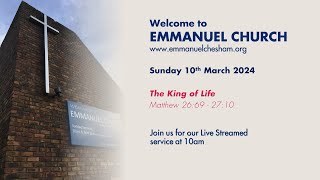 10th March 2024  Emmanuel Chesham 10am Service [upl. by Boris366]