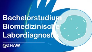 Bachelorstudium Biomedizinische Labordiagnostik ZHAW Wädenswil [upl. by Eilah992]