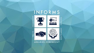 2024 INFORMS Awards Ceremony [upl. by Nyvlem974]