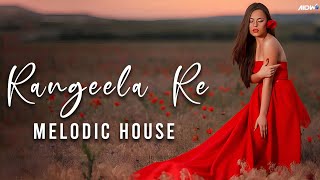 Rangeela Re  Remix  Melodic House  A R Rahman [upl. by Akeryt]