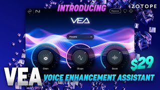 Introducing VEA AIpowered Voice Enhancement Assistant for Creators amp Podcasters  iZotope [upl. by Vahe]