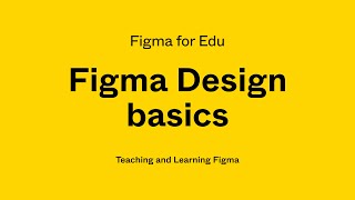 Figma for Edu Figma Design Basics for beginners [upl. by Onifur144]