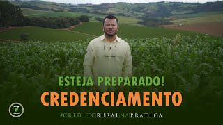 ESTEJA PREPARADO PARA O CREDENCIAMENTO  Zanata Pereira CRÉDITO RURAL [upl. by Lehmann363]