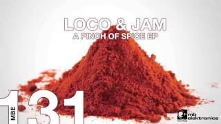 Loco amp Jam  A Pinch Of Spice [upl. by Ativet]