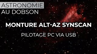 Pilotage en USB dune monture Synscan AltAZ [upl. by Bella614]