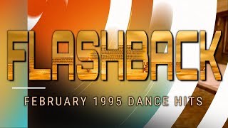 The Eurodance Era Flashback to February 1995 Dance Hits [upl. by Einhapets]