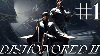 DARBE   Dishonored 2 Türkçe  1 Bölüm PC [upl. by Sverre]