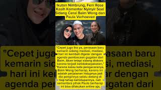 Fenni rose ikut nyinyirin baim baimpaula baimwong paula fenirose [upl. by Aerbas]