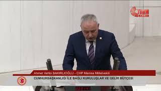 AHMET VEHBİ BAKIRLIOĞLU  2024 YILI BÜTÇE GÖRÜŞMELERİ [upl. by Lalitta]