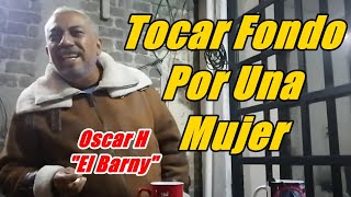 Oscar H quotEl Barnyquot Tocar Fondo Por Una Mujer 12 [upl. by Glanti446]