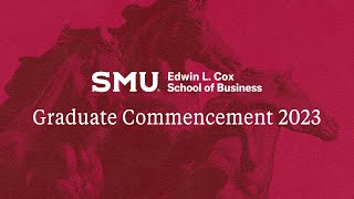 Cox School of Business Graduate Commencement 2023 [upl. by Tannenwald]