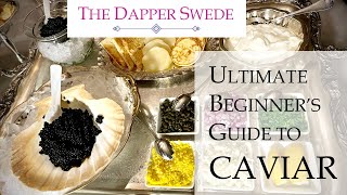 Ultimate beginners guide to CAVIAR Learn about caviar how to eat and speak about it like an expert [upl. by Lamb306]