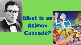 What is an Asimov Cascade [upl. by Palua622]