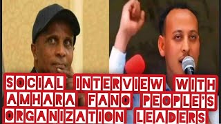 Special Interview with AMHARA Fano peoples organization leaders Eskinder Nega and Maseresha Sete [upl. by Erlin]