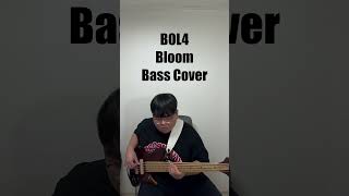 BOL4 Bloom Bass Cover [upl. by Aihtnyc]