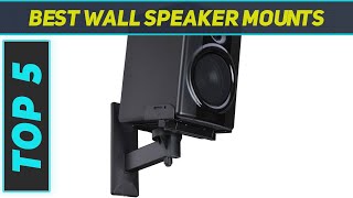 Top 5 Best Wall Speaker Mounts 2023 [upl. by Ribble]