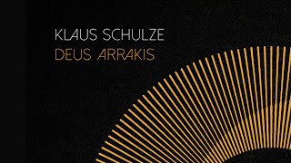 Klaus Schulze • Deus Arrakis [upl. by Copeland]