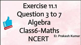 Exercise 111 class 6 maths Question 3 to 7AlgebraChapter 11 [upl. by Rella]