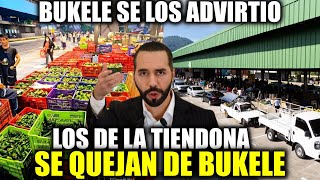 BUKELE SE LOS ADVIRTIO LOS DE LA TIENDONA SE QUEJAN QUE YA NO VENDEN [upl. by Trebornhoj]